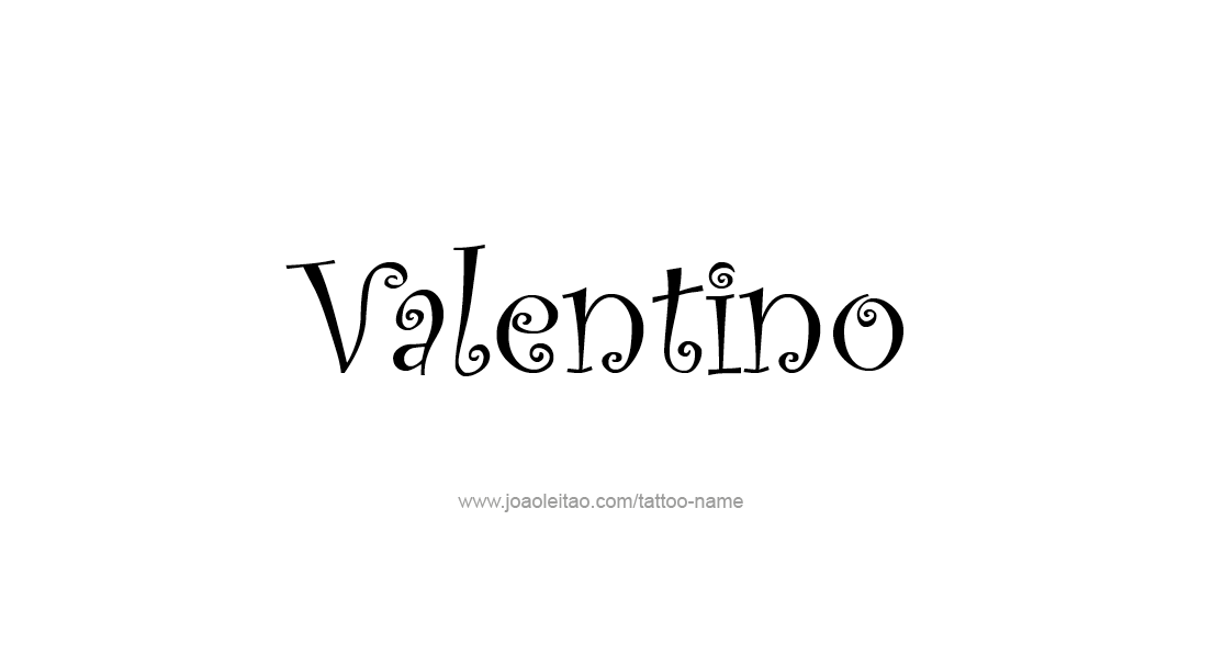 Tattoo Design  Name Valentino   