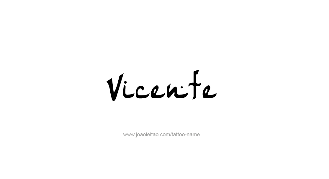 Tattoo Design  Name Vicente   