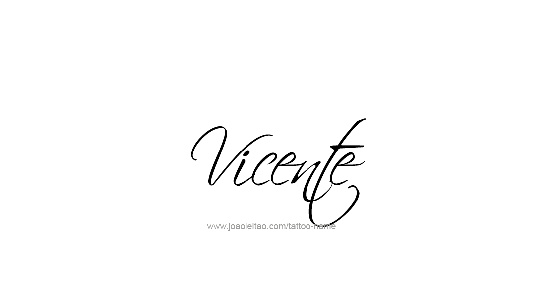 Tattoo Design  Name Vicente   