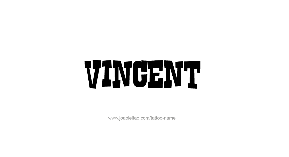 Tattoo Design  Name Vincent   