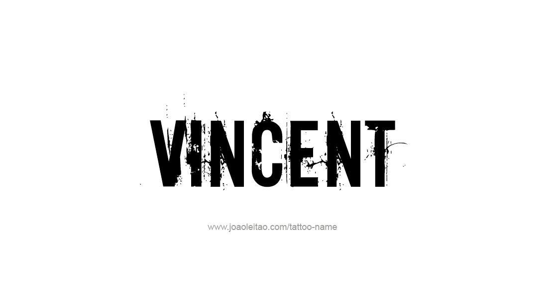 Tattoo Design  Name Vincent   