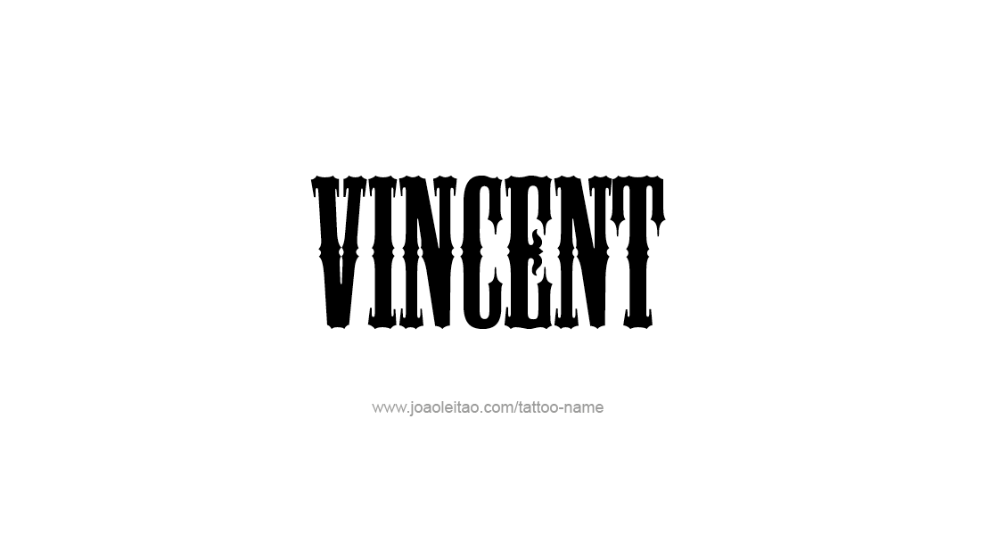 Tattoo Design  Name Vincent   