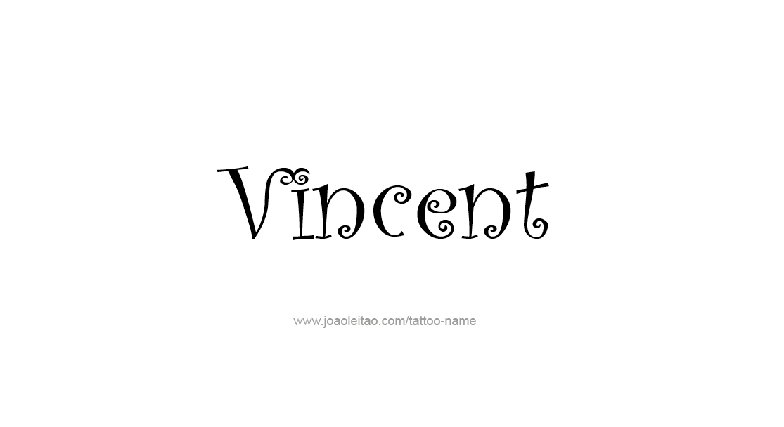 Tattoo Design  Name Vincent   