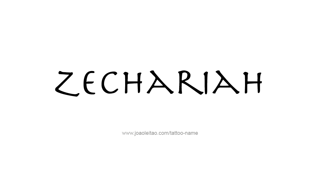 Tattoo Design  Name Zechariah   