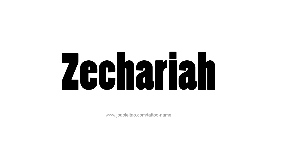 Tattoo Design  Name Zechariah   