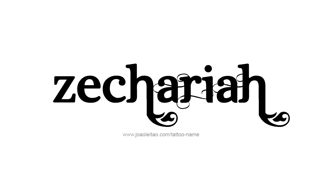 Tattoo Design  Name Zechariah   