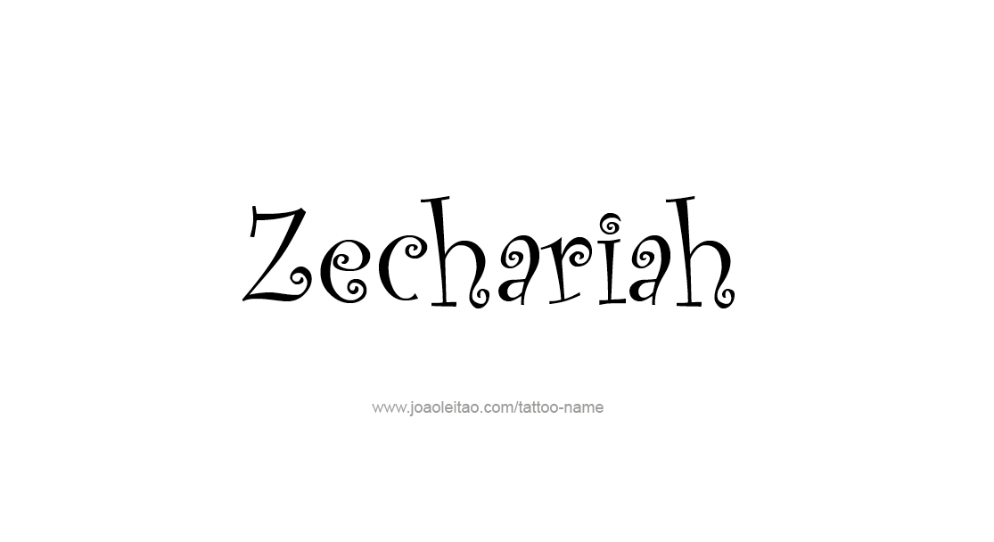 Tattoo Design  Name Zechariah   