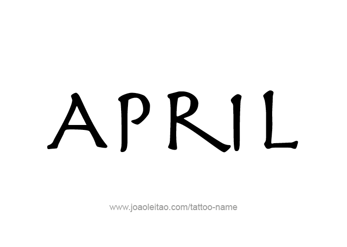 April Month Name Tattoo Designs - Tattoos with Names