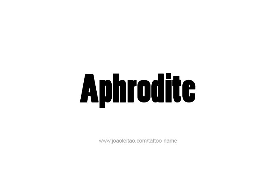 Tattoo Design Mythology Name Aphrodite   