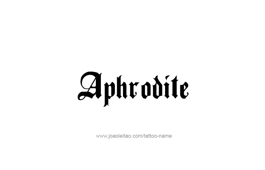 Tattoo Design Mythology Name Aphrodite   