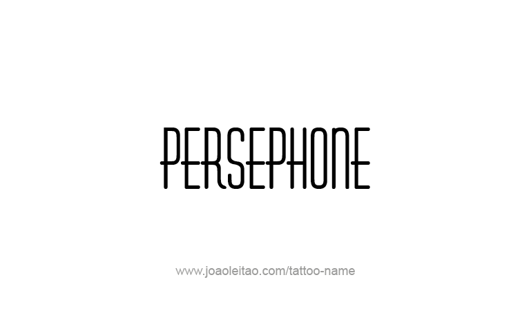 Tattoo Design Mythology Name Persephone   