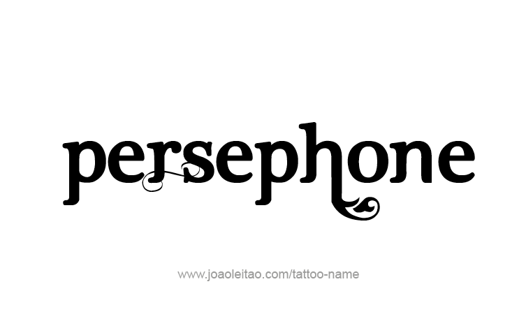 Tattoo Design Mythology Name Persephone   