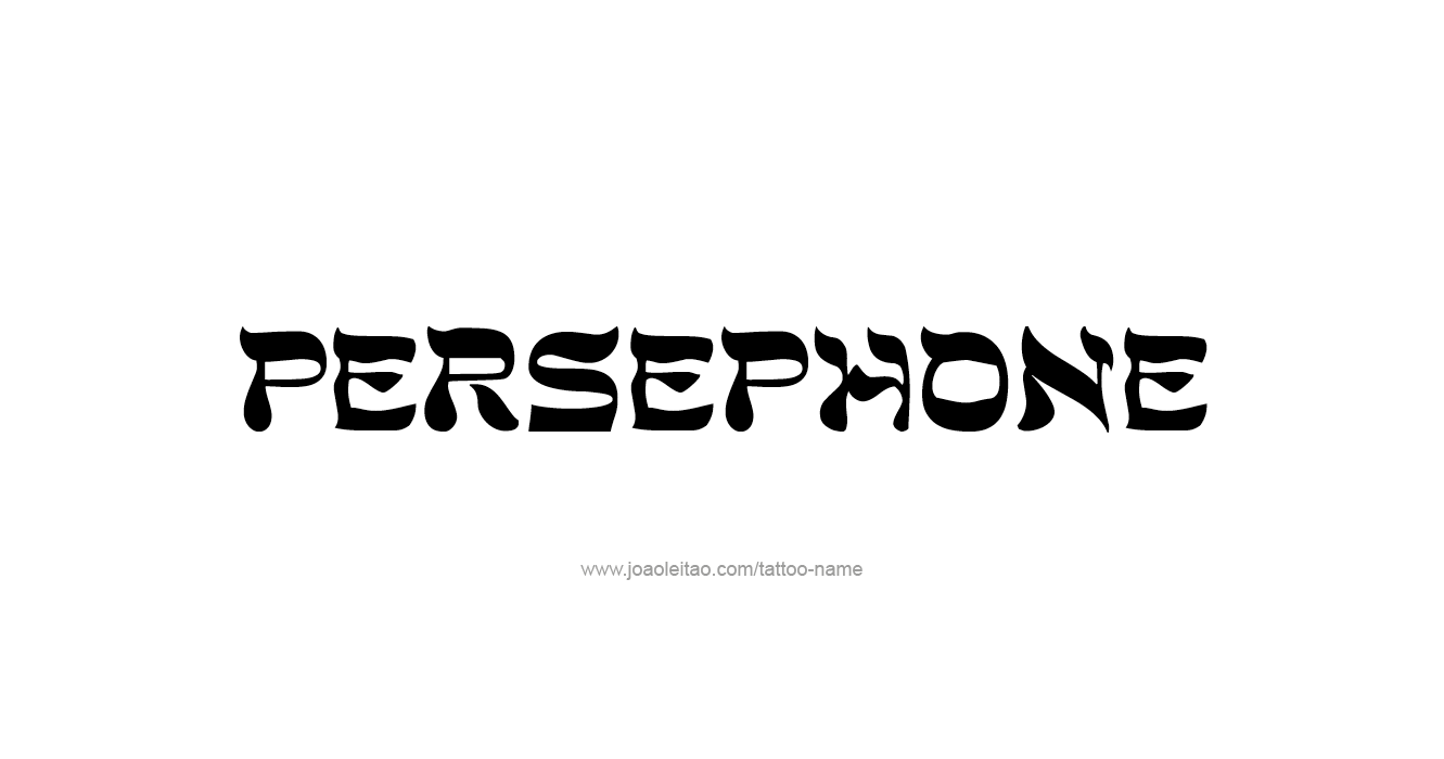 Tattoo Design Mythology Name Persephone   