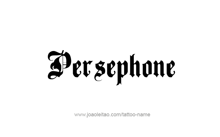 Tattoo Design Mythology Name Persephone   