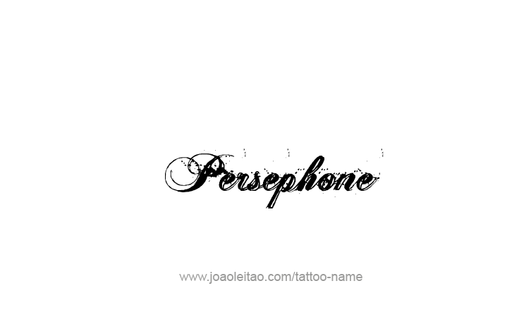 Tattoo Design Mythology Name Persephone   
