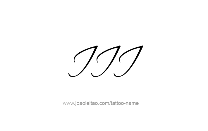 Tattoo Design Roman Numeral III (3)