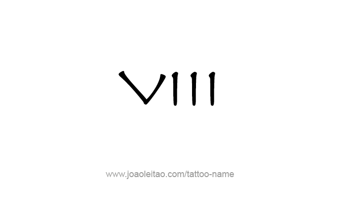 Tattoo Design Roman Numeral VIII (8)