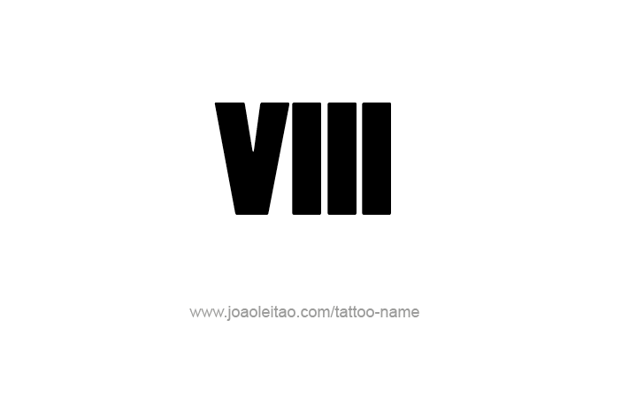 Tattoo Design Roman Numeral VIII (8)