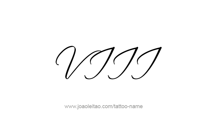 Tattoo Design Roman Numeral VIII (8)