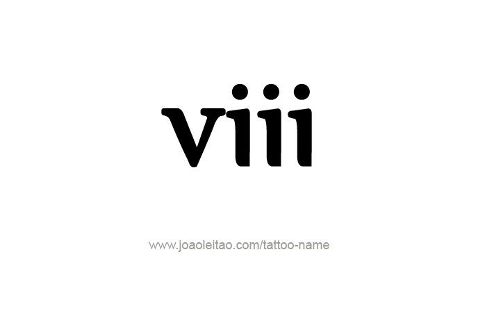 Tattoo Design Roman Numeral VIII (8)