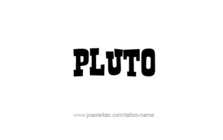Tattoo Design Planet Name Pluto   