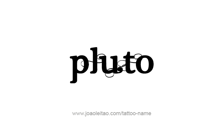 Tattoo Design Planet Name Pluto   