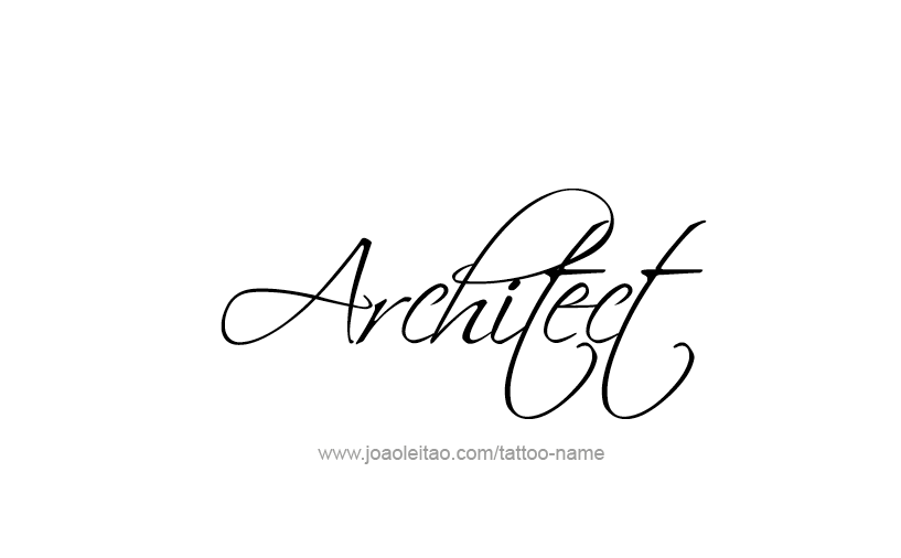 Tattoo Design Profession Name Architect  