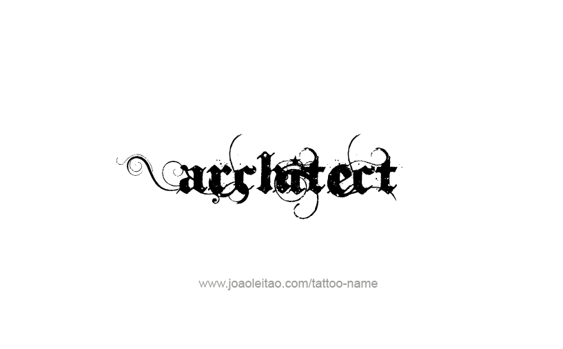 Tattoo Design Profession Name Architect  