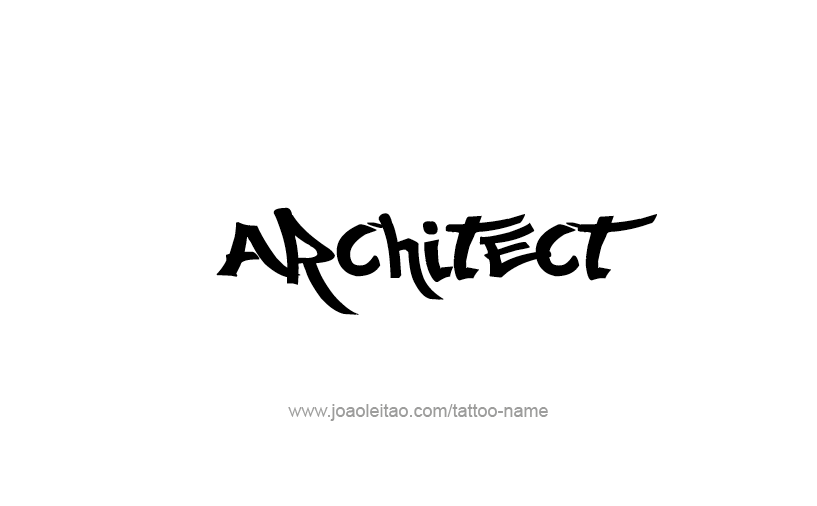 Tattoo Design Profession Name Architect  