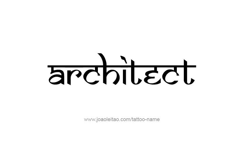 Tattoo Design Profession Name Architect  