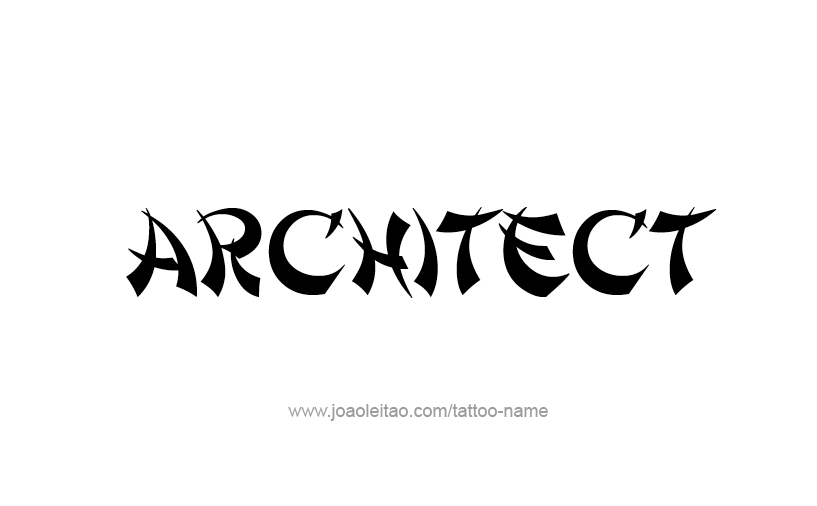 Tattoo Design Profession Name Architect