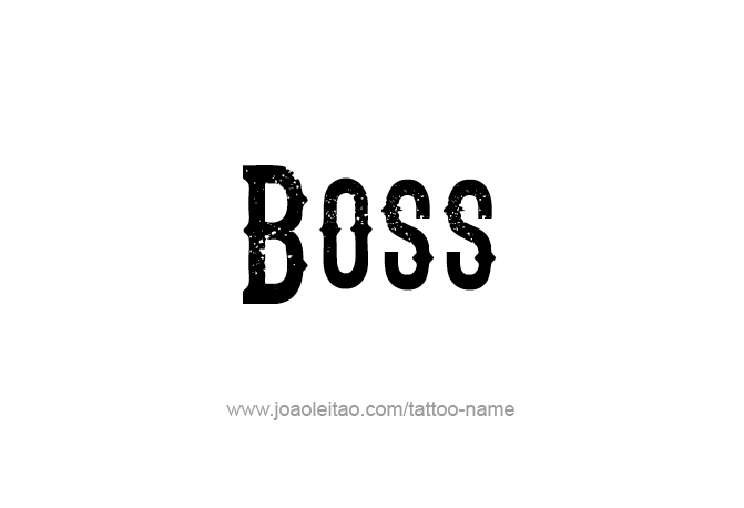 Tattoo Design Profession Name Boss  