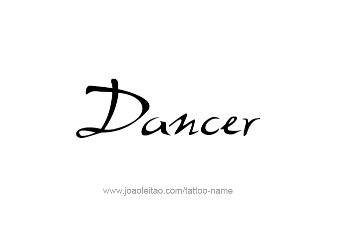 Tattoo Design Profession Name Dancer  