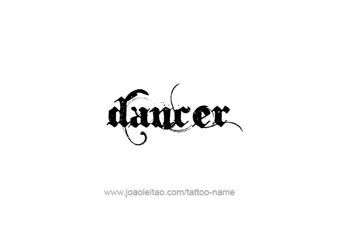 Tattoo Design Profession Name Dancer  