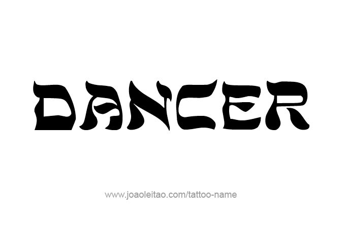 Tattoo Design Profession Name Dancer  