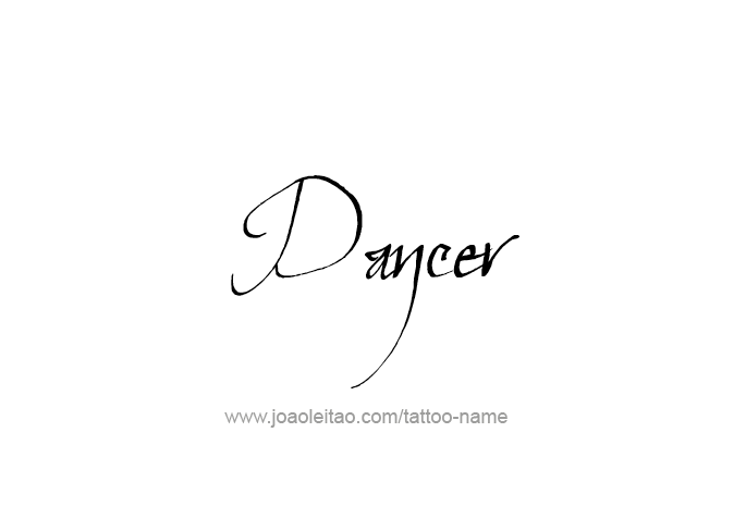 Tattoo Design Profession Name Dancer  