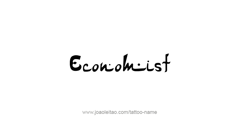 Tattoo Design Profession Name Economist  