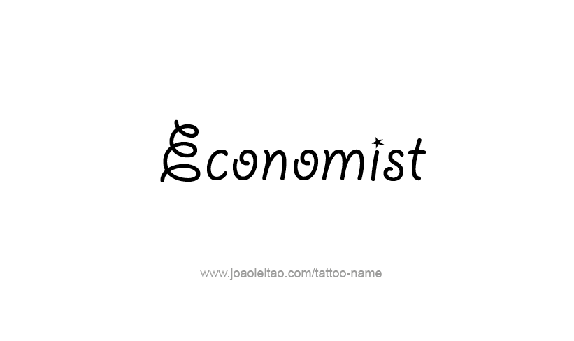 Tattoo Design Profession Name Economist  