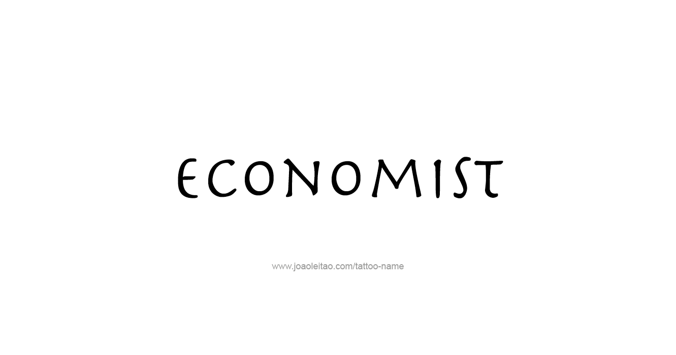 Tattoo Design Profession Name Economist  