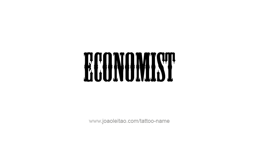 Tattoo Design Profession Name Economist  