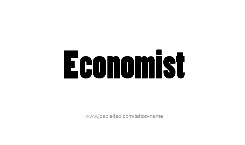 Tattoo Design Profession Name Economist  