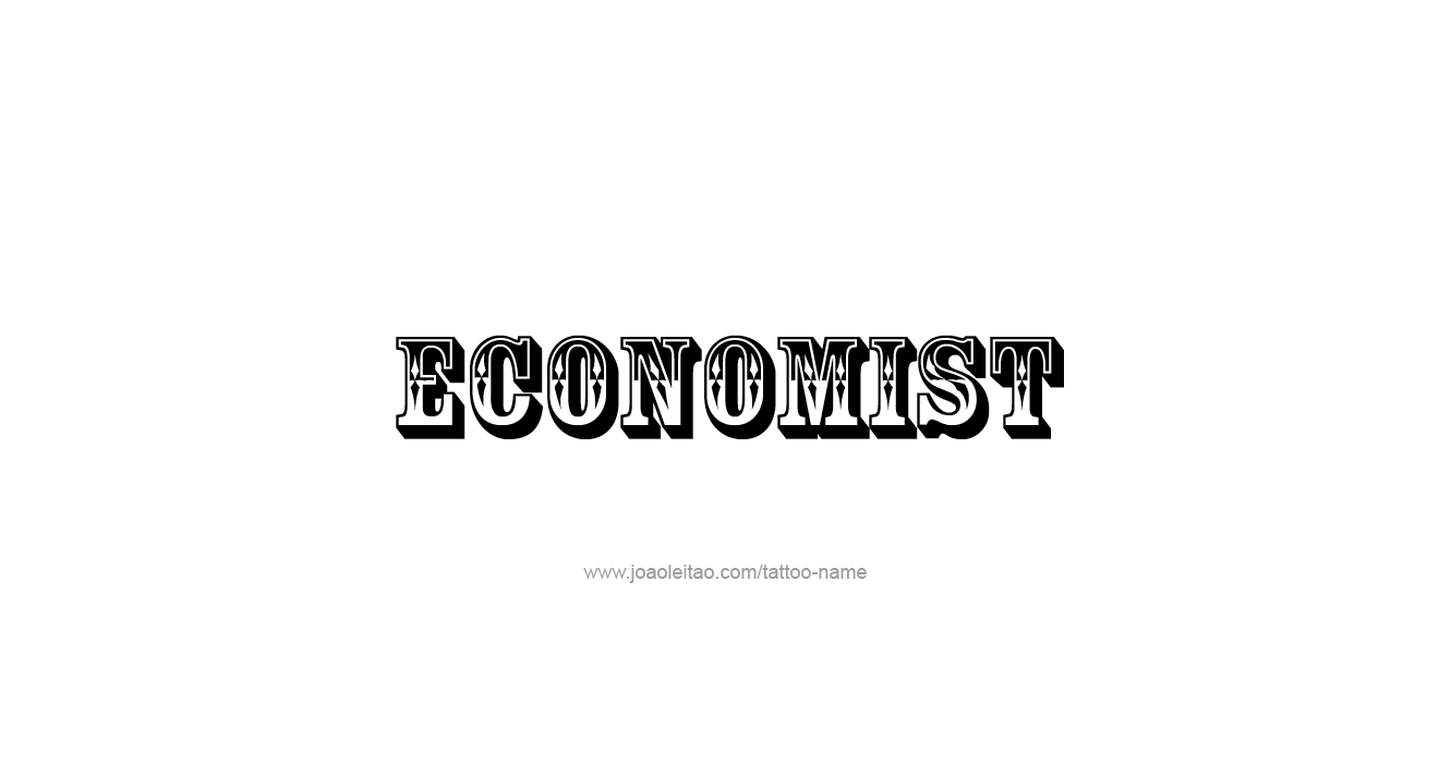 Tattoo Design Profession Name Economist  