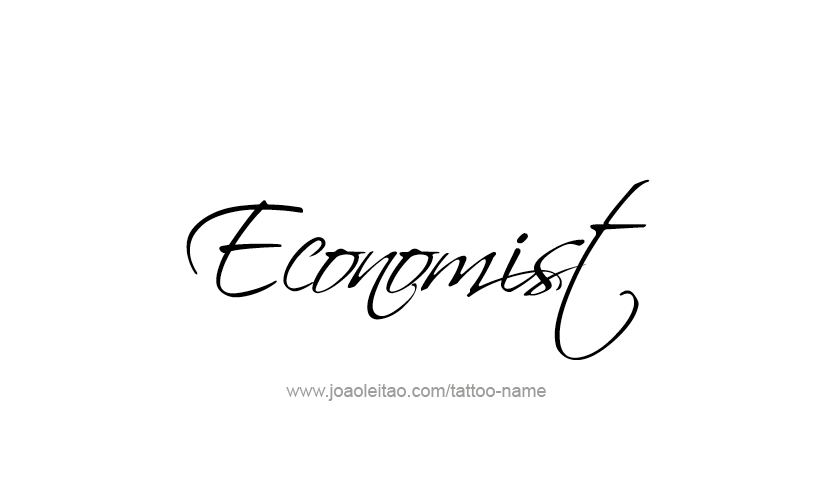 Tattoo Design Profession Name Economist  