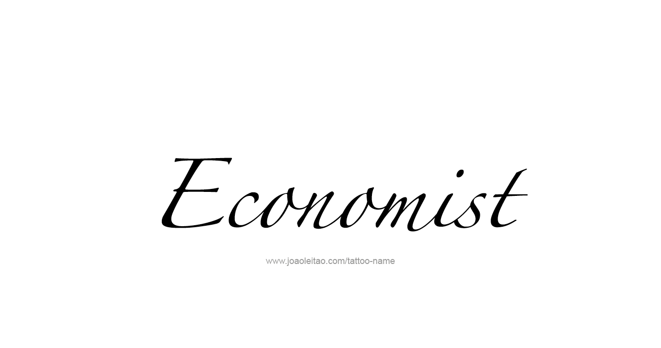 Tattoo Design Profession Name Economist  