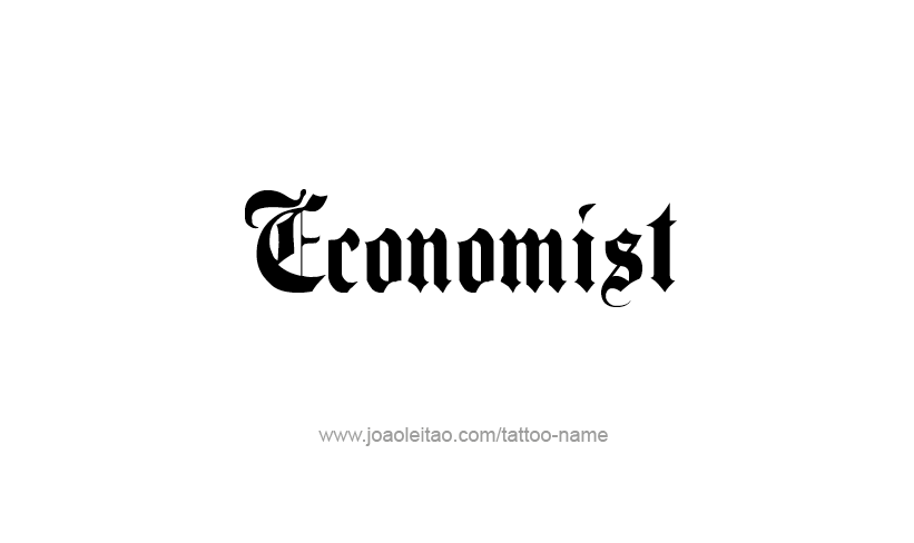 Tattoo Design Profession Name Economist  