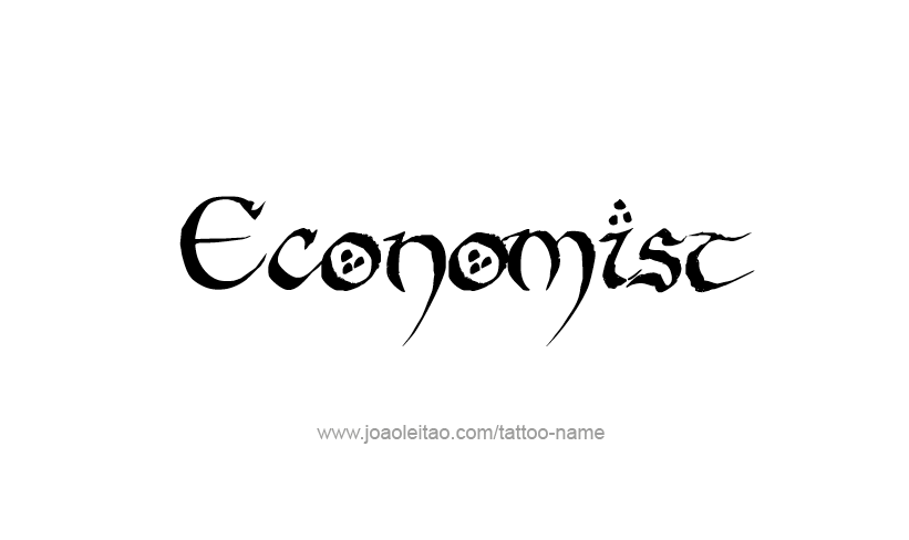 Tattoo Design Profession Name Economist  