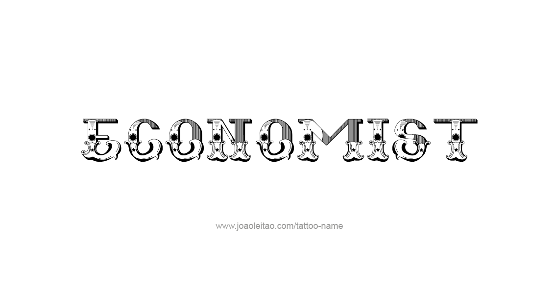 Tattoo Design Profession Name Economist  