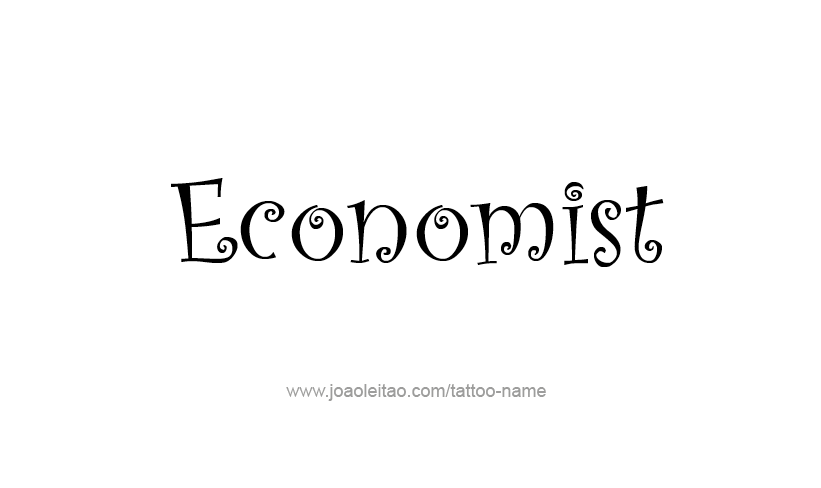 Tattoo Design Profession Name Economist  