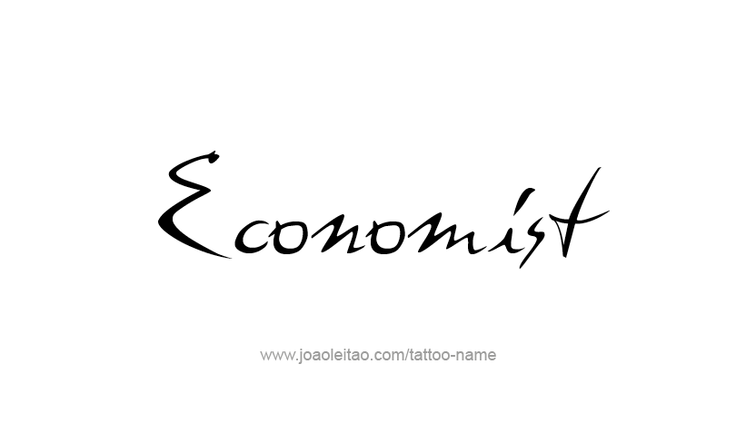 Tattoo Design Profession Name Economist  