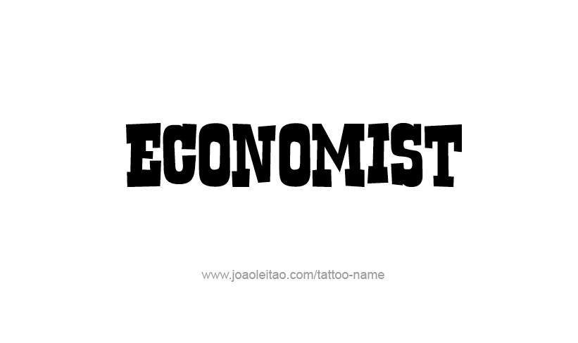 Tattoo Design Profession Name Economist  